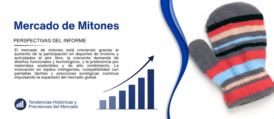 Informe del mercado de mitones