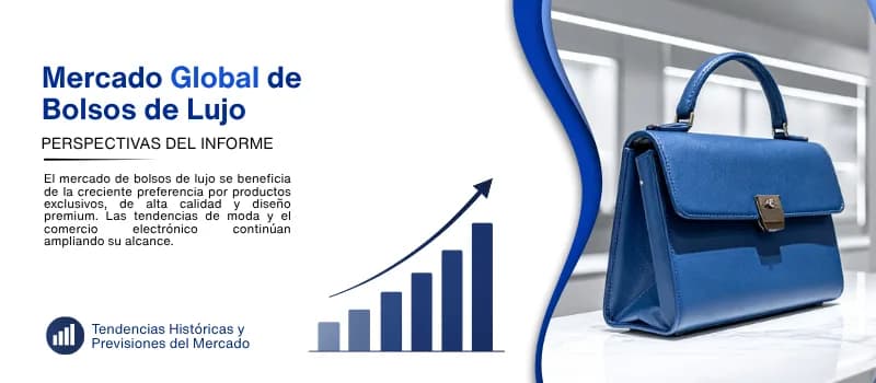 informe del Mercado de bolsos de lujo